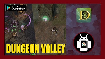 Dungeon Valley Gameplay Walkthrough (Android) | First Impressions