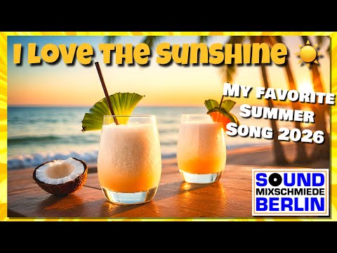 My new favorite summer song 2026 🍹☀️ good vibes 😎 I Love The Sunshine ☀️@Soundmixschmiede-Berlin