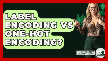 Label Encoding Vs One-Hot Encoding? - The Friendly Statistician