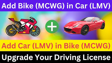 Upgrade your driving license || Add Bike (MCWG) IN Car (LMV) Complete Process in Hindi 2023
