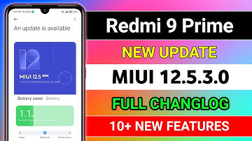 Redmi 9 Prime MIUI 12.5.3.0 New  Update Full Changelog | 10+ New Features 😍