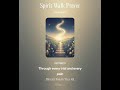 Lost Find Peace With This Prayer Song Walk In The Spirit CL mp3