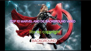 TOP 10 MARVEL \& DC LIVE BACKGROUND VIDEO | FOR NO COPYRIGHT | USE EASILY | #marvel#background#ai