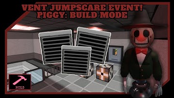 😨 | How To Make A Vent Jumpscare Event! | Piggy: Build Mode