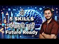Future Ready बनो! | 2026 में Career Success के लिए Top 5 Skills