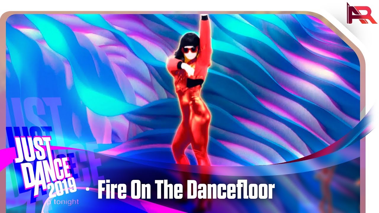 Just Dance 2019 - Fire On The Dancefloor