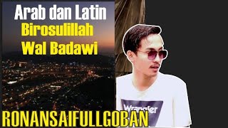 MERDU SEKALI‼️Sholawat Birosulillahi Wal Badawi   Full Lirik arab | Ronansaefull Goban