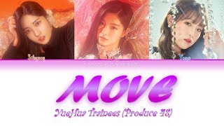 Produce 48 ~ Yuehua Trainees - Move (Little Mix Cover) | Color Coded Lyrics