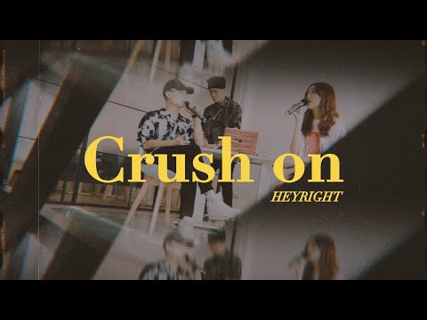 李浩瑋-Crush On(Rap版) | HEY RIGHT COVER