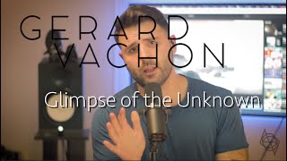 GERARD VACHON - Glimpse of the Unknown (Guitar & Vocal Playthrough)