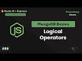 MongoDB Logical Operators Explained | Combine Multiple Conditions in MongoDB Queries | Part #89