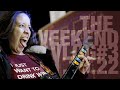 The Weekend - Vlog #03 - 01.22 22