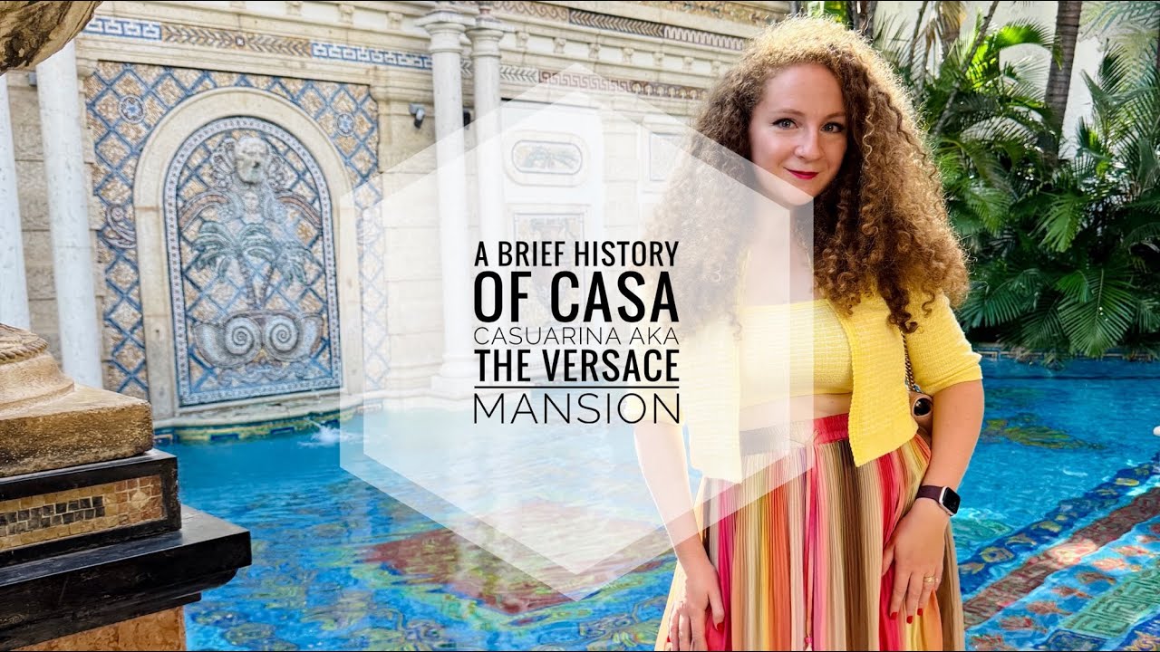 A Brief History of Casa Casuarina aka the Versace Mansion