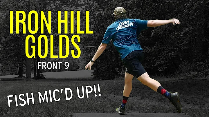 TAKING ON IRON HILL with ANDREW FISH!! (Front 9)