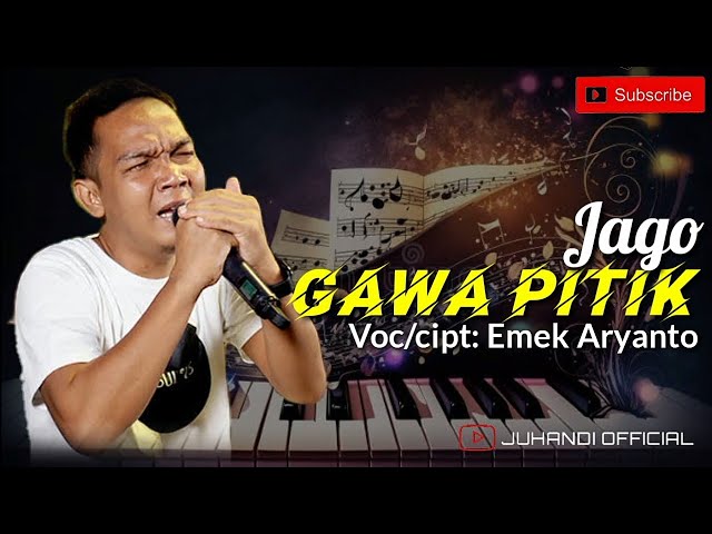 EMEK ARYANTO | JAGO GAWA PITIK | TARLING 2024 class=