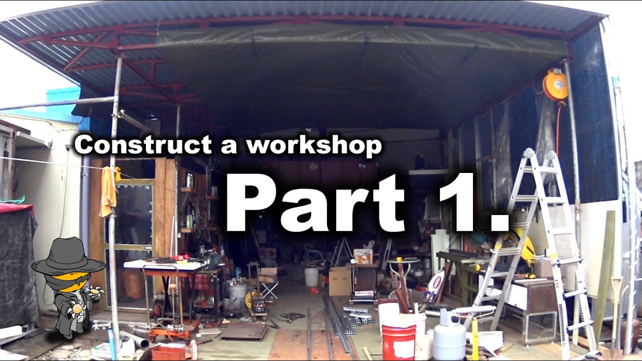 Construct a workshop - Part 1. - YouTube