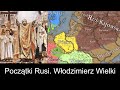 Wodzimierz wielki pocztki rusi  9721015 ne