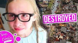 A TORNADO DESTROYED OUR TOWN... | Scott and Camber