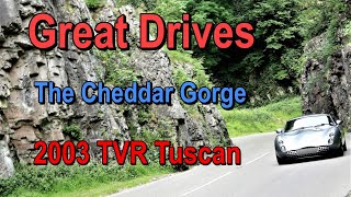 Great drives in a great car - Cheddar Gorge in a TVR by Cars Transport Culture 201 views 2 years ago 10 minutes, 29 seconds