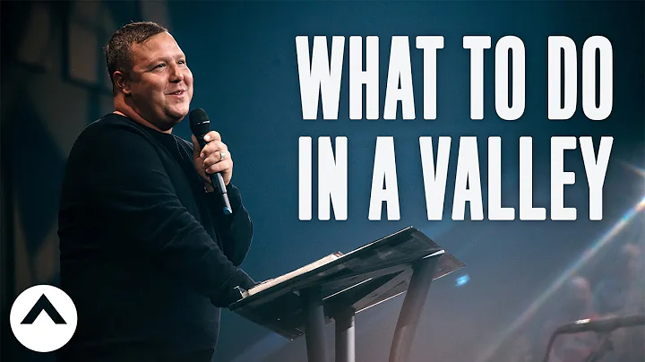 What To Do In A Valley | Pastor Jabin Chavez | Ele...