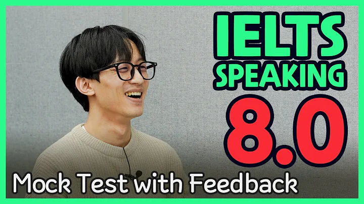 IELTS Speaking Band 8.0 Mock Test with Feedback