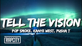 Pop Smoke - Tell The Vision (Lyrics) ft. Kanye West, Pusha T