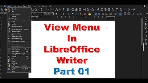 View menu Normal, Web, User Interface, Toolbar, Status Bar | LibreOffice Writer Part 09