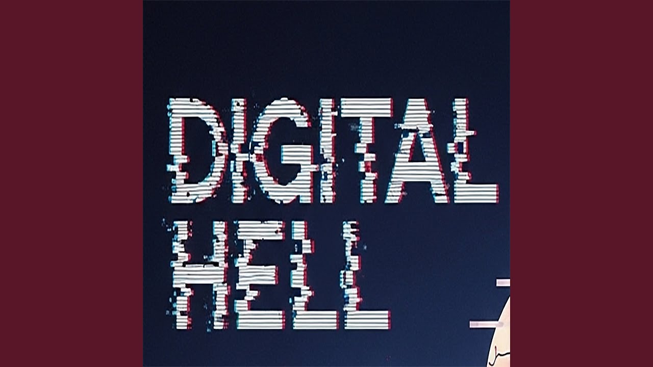 Digital Hell
