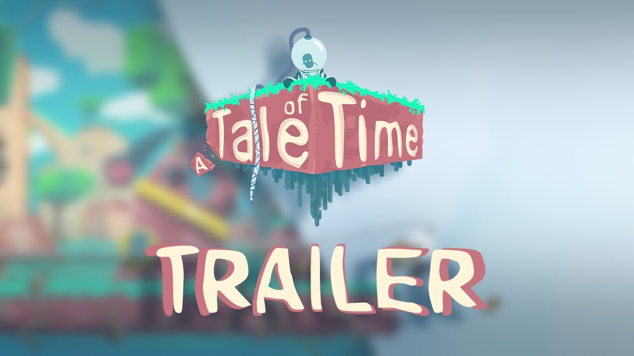 Tale Time Lost A Tale of Time Trailer - YouTube