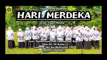 HARI MERDEKA. Lagu Wajib Nasional. Paduan Suara PGRI Citeureup Bogor. HUT Kemerdekaan RI Ke 77