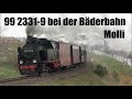 99 2331 9 Bei Der Bäderbahn Molli