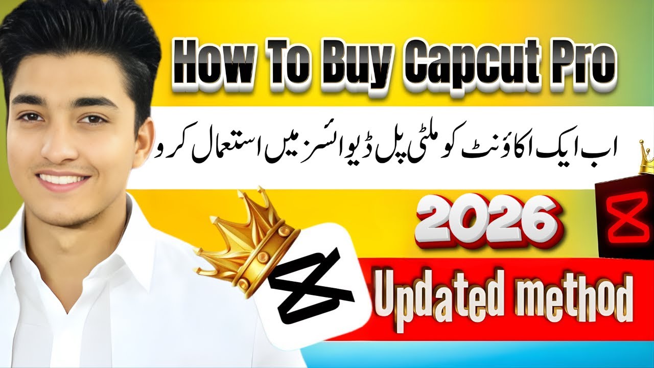 How to Buy CapCut Pro in Pakistan 2026 | Upgrade CapCut Pro on iPhone, Android & PC – Full Guide