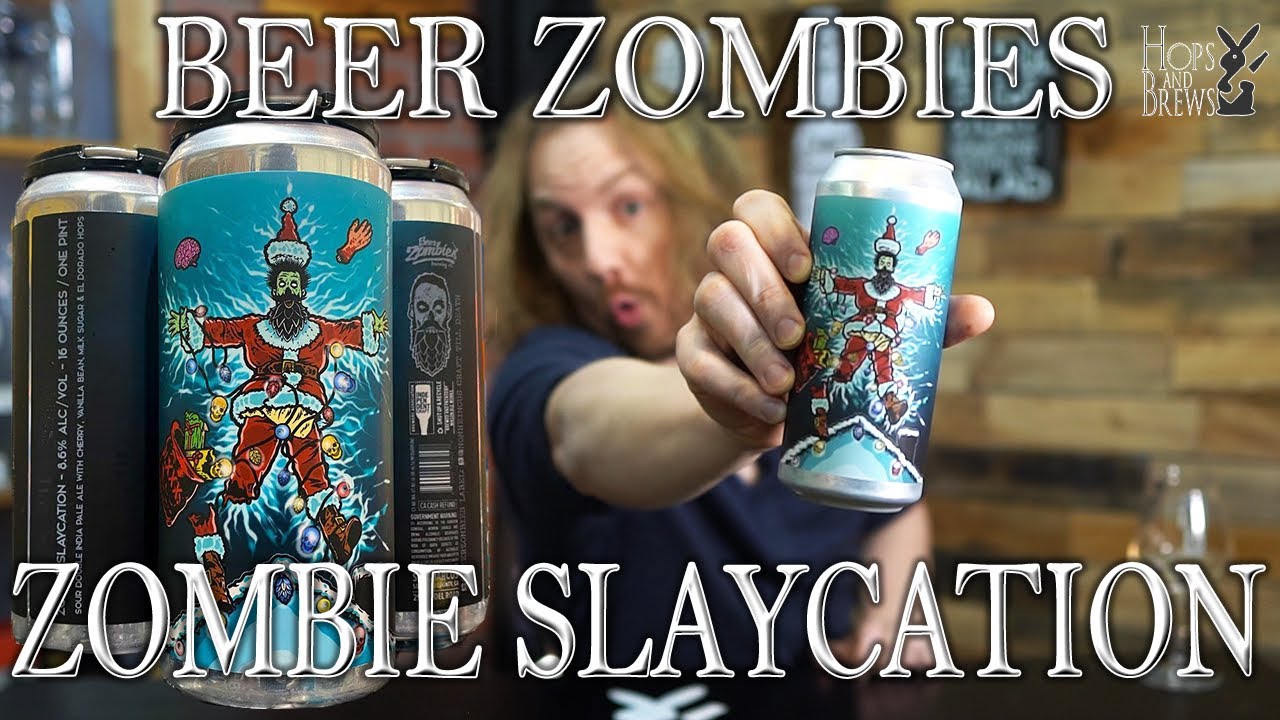 BEER ZOMBIES Zombie Slaycation Sour Cherry Double IPA YouTube