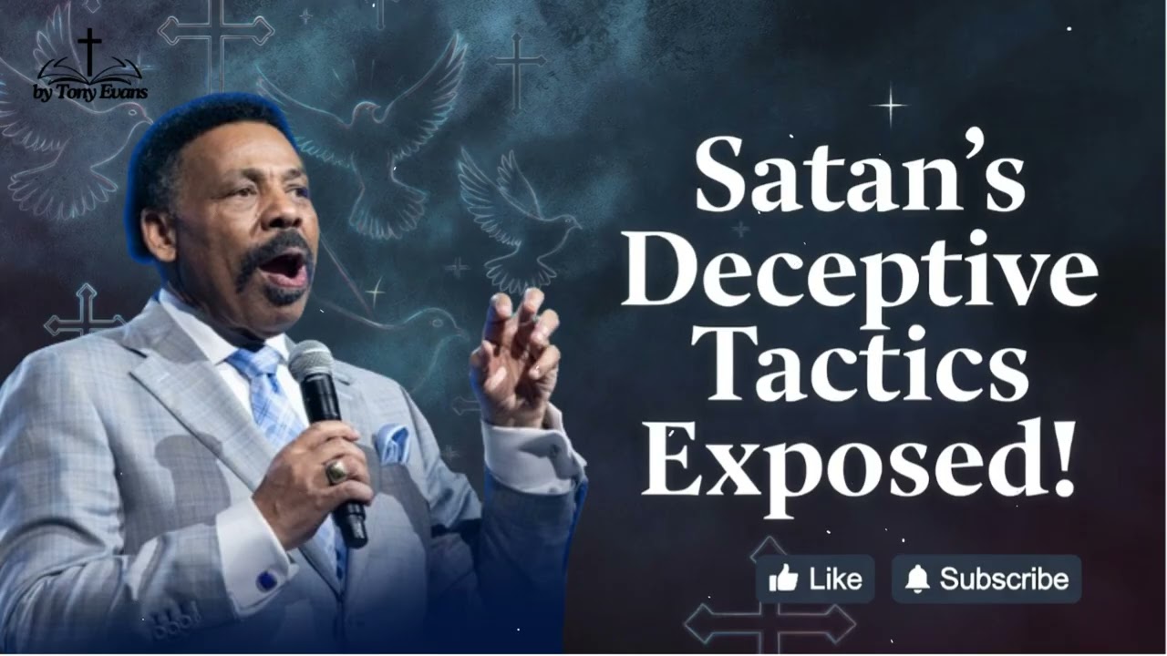 Сатана использует добро для совершения зла — проповедь Тони Эванса