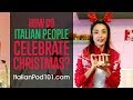 How do Italian People Celebrate Christmas?