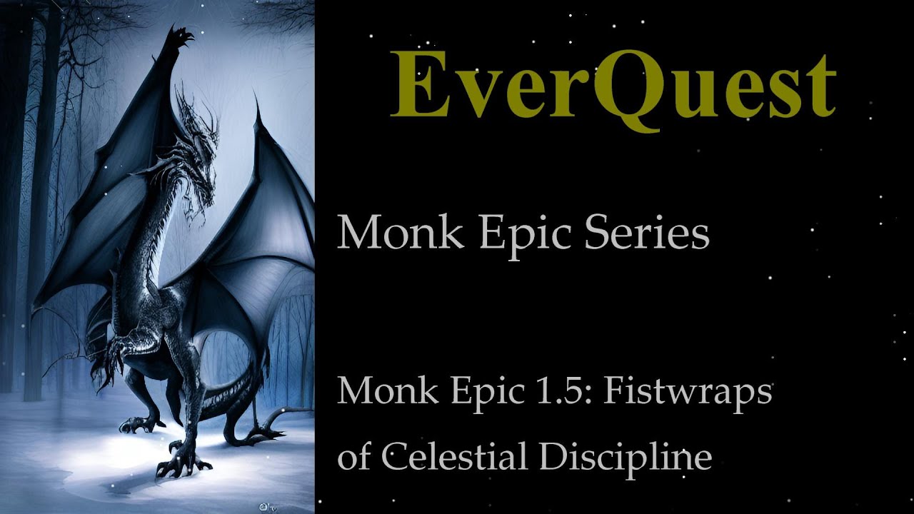EverQuest Quest (Monk Epic 1.5 Fistwraps of Celestial Discipline