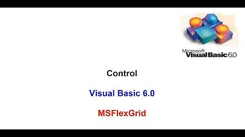 Tutorial Visual Basic 6.0 - Control MSFLEXGRID