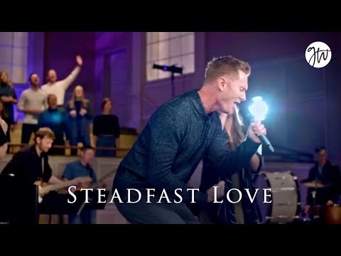 Video Steadfast Love