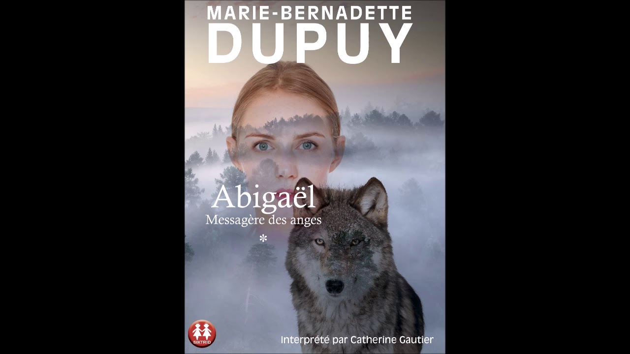 "Abigaël, messagère des anges" de Marie-Bernadette Dupuy lu par