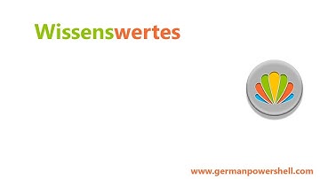 Wissenswertes | PowerSHELL 5.1 deutsch german