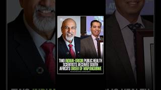 🏅 Two Indian-origin Public Health Scientists Received South Africa's Order of Mapungubwe