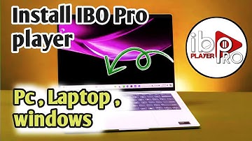 How to Install IBO Pro Player on Windows PC | Easy Setup & Streaming Guide