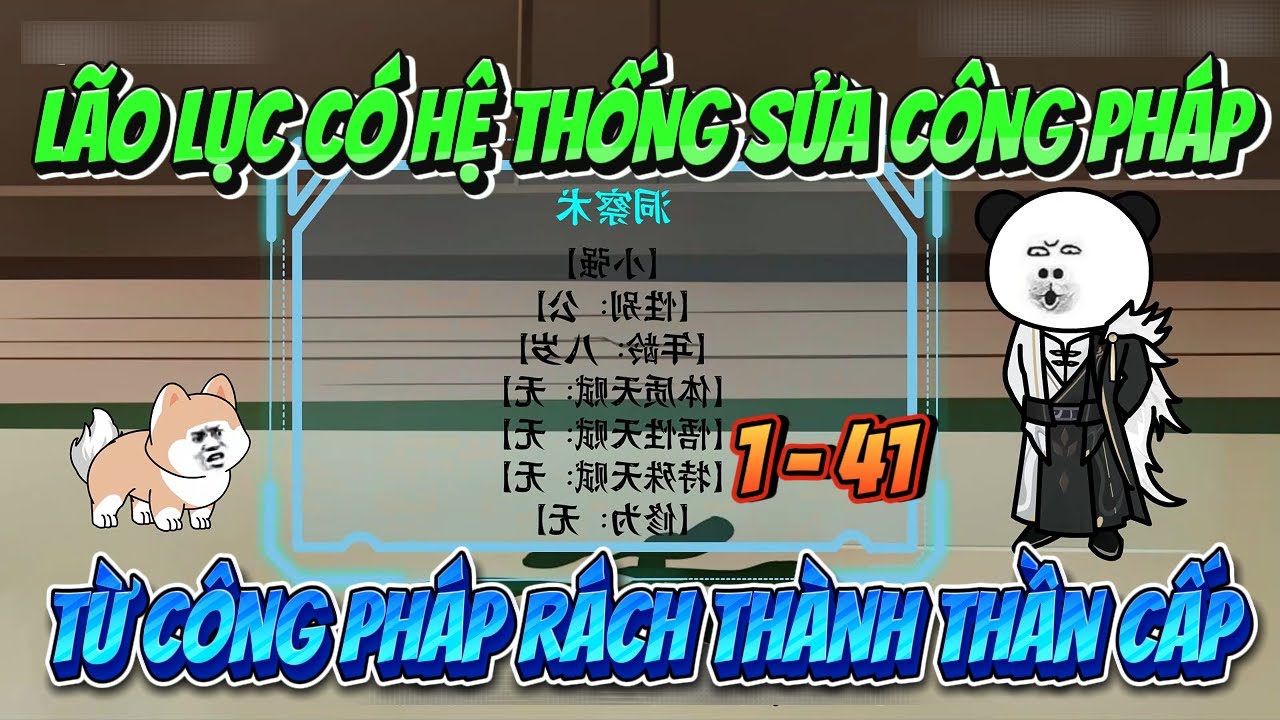 FULL ( TẬP 1-41 ) | LÃO LỤC CÓ HỆ THỐNG SỬA CÔNG PHÁP TỪ CÔNG PHÁP RÁCH THÀNH THẦN CẤP | MP VietSub