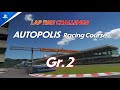 LAP TiME CHALLANGE : AUTOPOLiS RACiNG COURSE GR.2 [step.2]