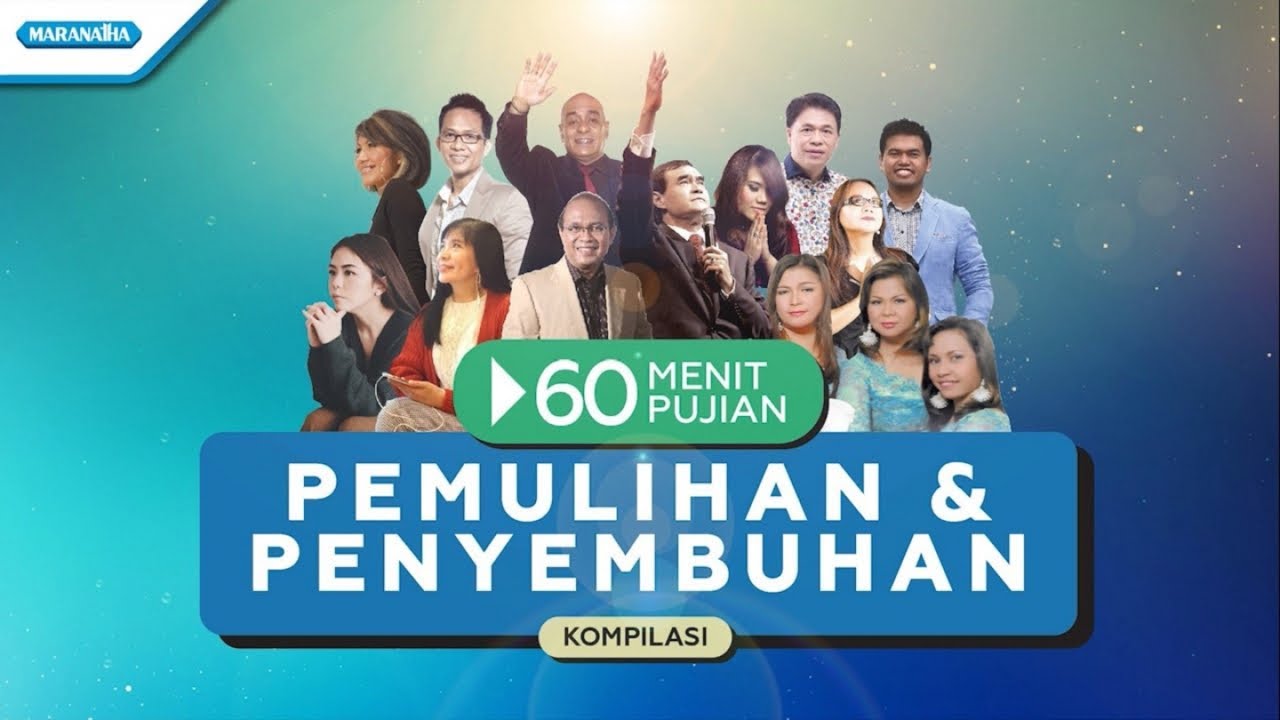 60 Menit Pujian Pemulihan & Penyembuhan - Kompilasi (with lyric)