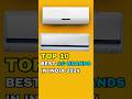 TOP 10 Best AC Brands In India 2024 #top10 #shorts #airconditioner