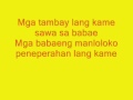 Mga Tambay Lang Kami With Lyrics
