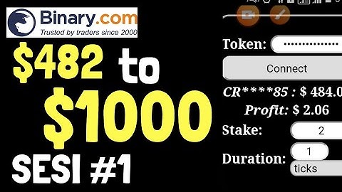 $482 TO $1000 SESI #1 BINARY.COM AUTO TRADING BOT TRICK