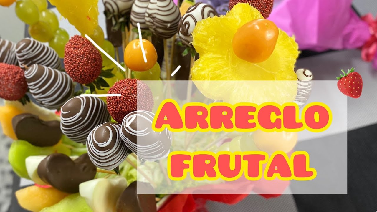 ¿Cómo hacer un Arreglo Frutal? - YouTube