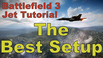 Battlefield 3 Jet Tutorial - The Best Setup